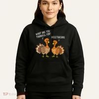 Turkeys Talking Thankful Vegetarians Thanksgiving Vegan Hoodie thumb 5