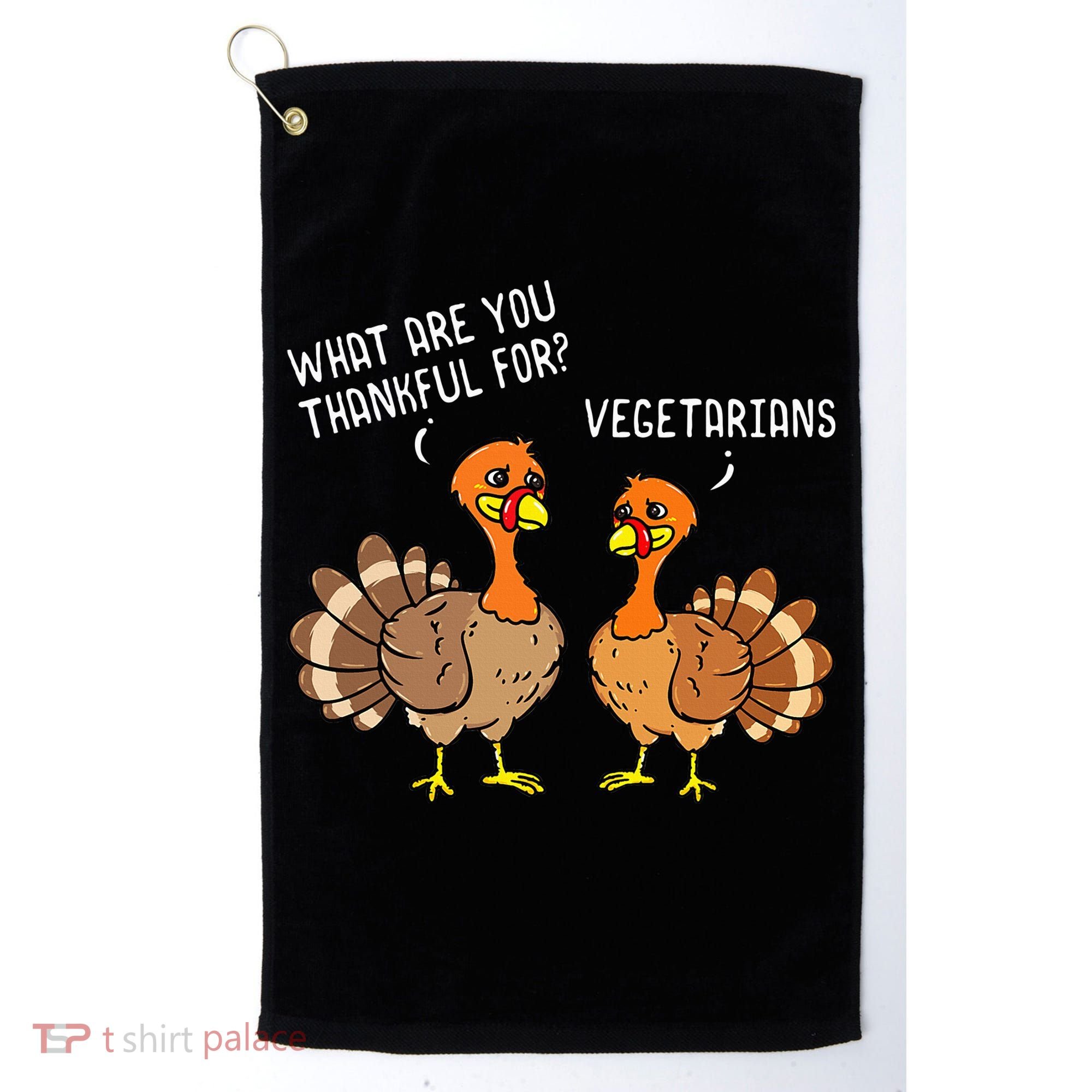Turkeys Talking Thankful Vegetarians Thanksgiving Vegan Golf Towel