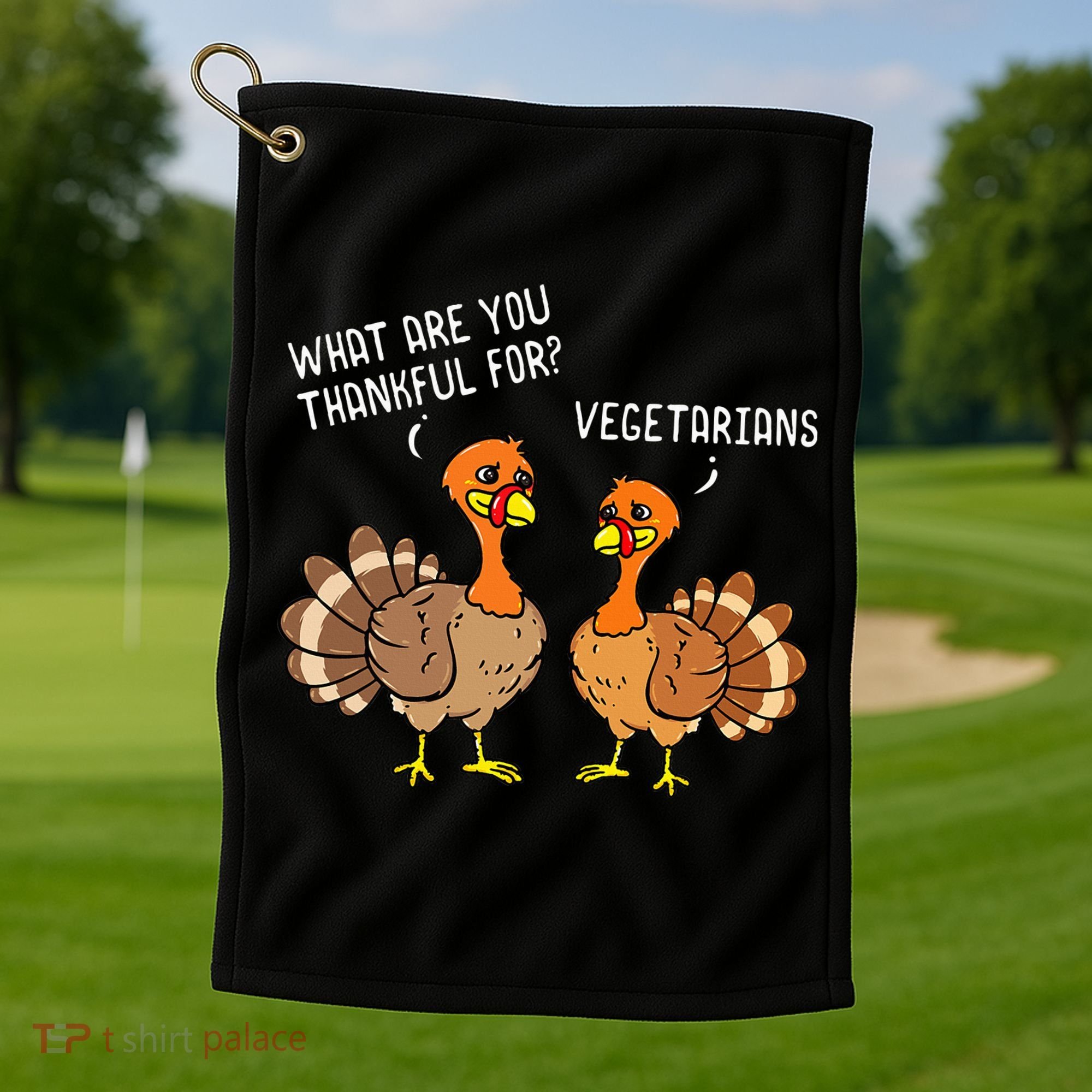 Turkeys Talking Thankful Vegetarians Thanksgiving Vegan Golf Towel