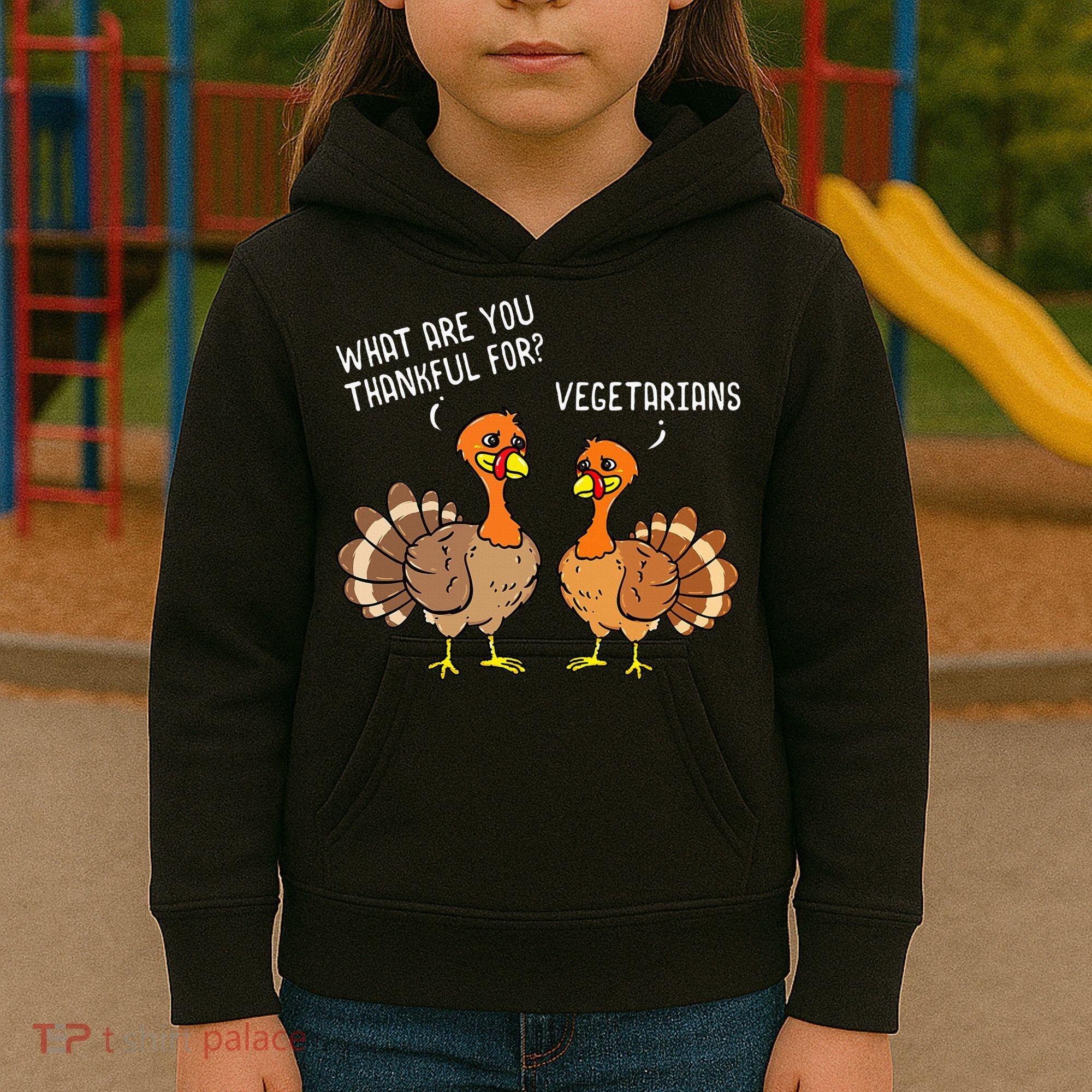 Turkeys Talking Thankful Vegetarians Thanksgiving Vegan Kids Hoodie