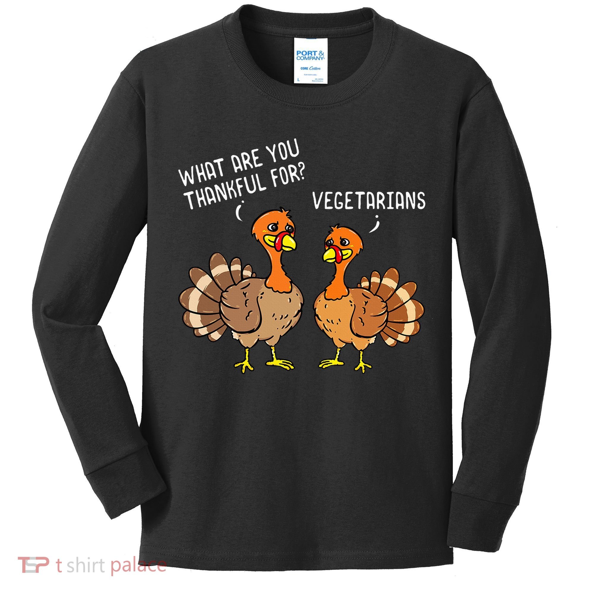 Turkeys Talking Thankful Vegetarians Thanksgiving Vegan Kids Long Sleeve Shirt