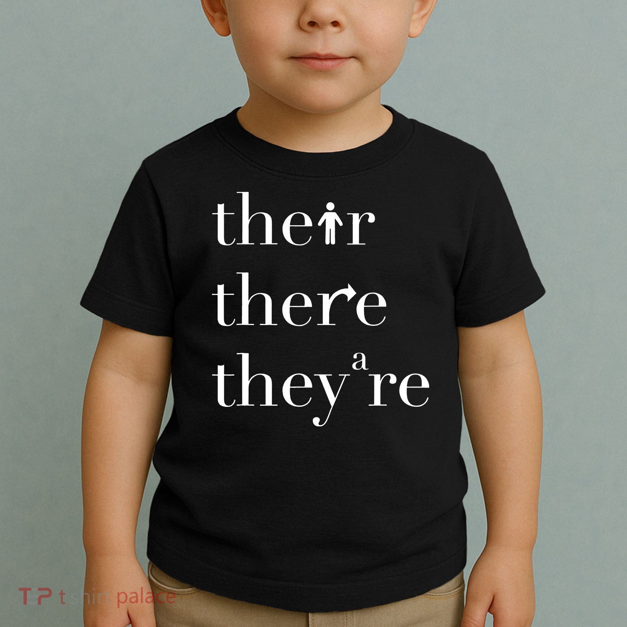 There Their They're English Teacher Funny Grammar Teacher Toddler T-Shirt