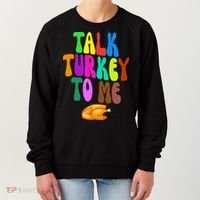 Talk Turkey To Me Funny Thanksgiving Women's Sweatshirt thumb 0