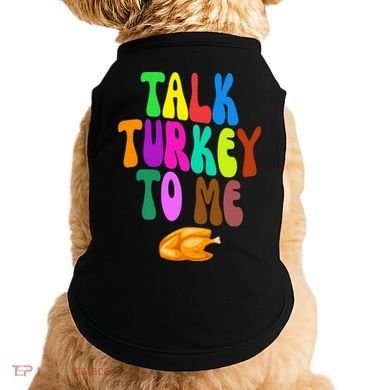 Talk Turkey To Me Funny Thanksgiving Doggie Tank