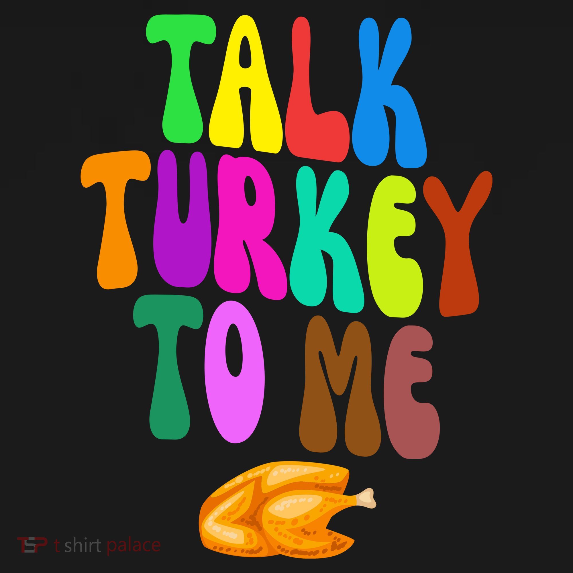 Talk Turkey To Me Funny Thanksgiving Women's Tank Top