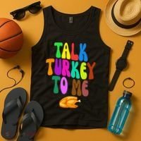 Talk Turkey To Me Funny Thanksgiving Tank Top thumb 4