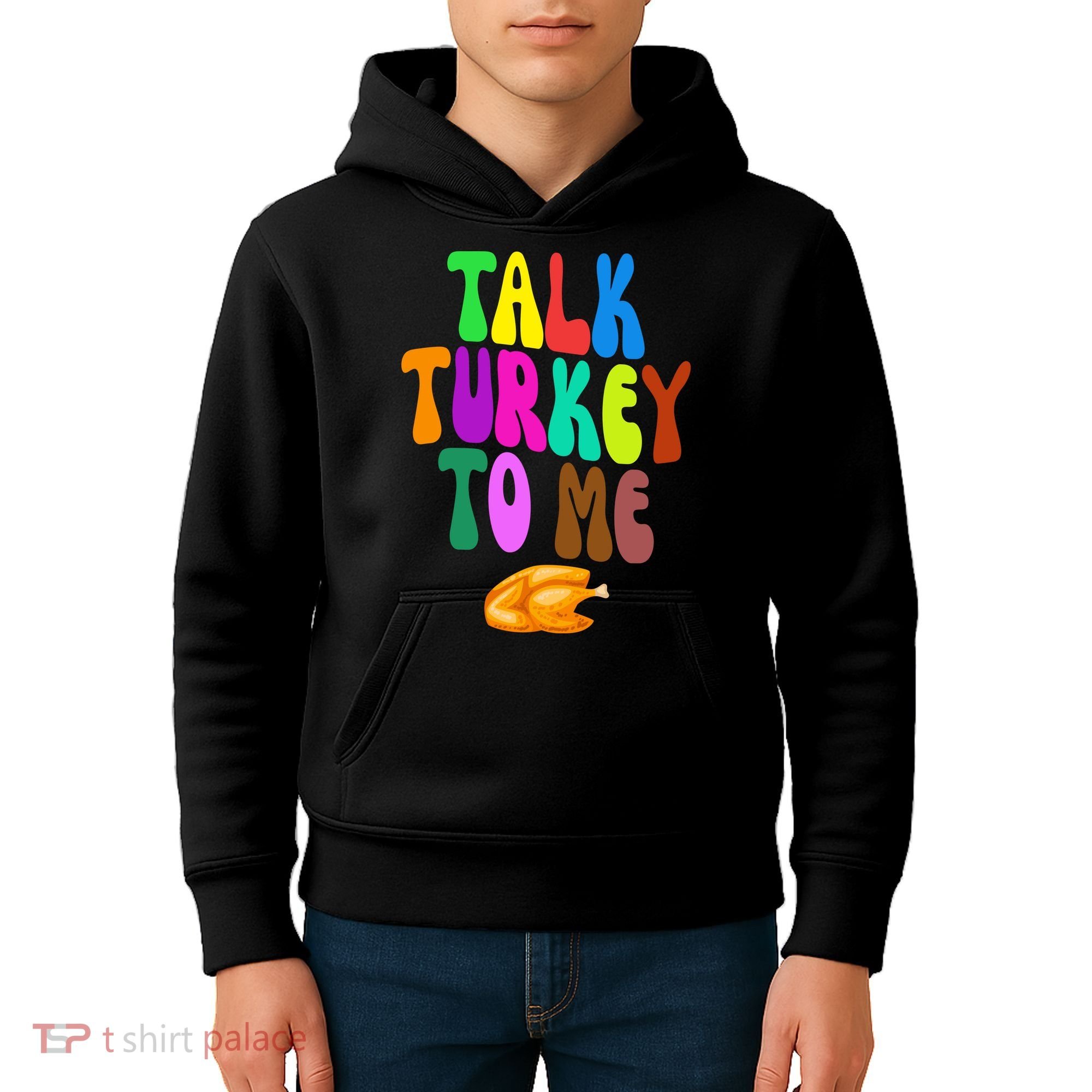 Talk Turkey To Me Funny Thanksgiving Kids Hoodie