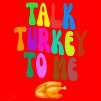 Talk Turkey To Me Funny Thanksgiving Santa Hat thumb 1