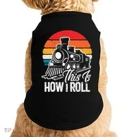 train t this is how i roll train lover Doggie Tank thumb 0