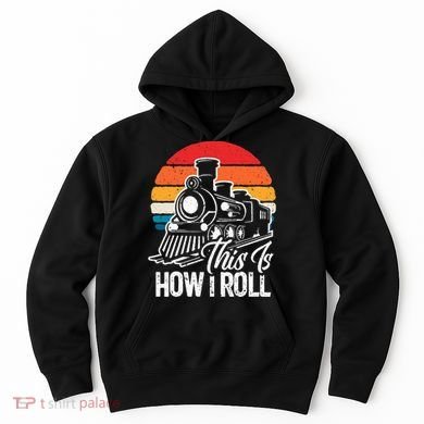 train t this is how i roll train lover Hoodie