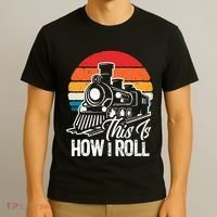 train t this is how i roll train lover T-Shirt thumb 3