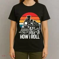 train t this is how i roll train lover T-Shirt thumb 4