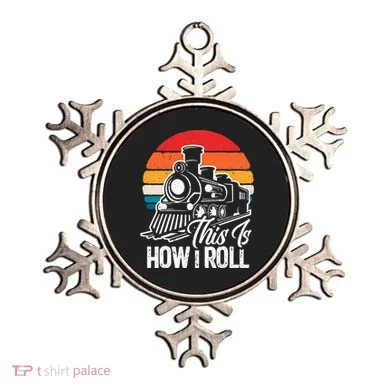 train t this is how i roll train lover Ornament