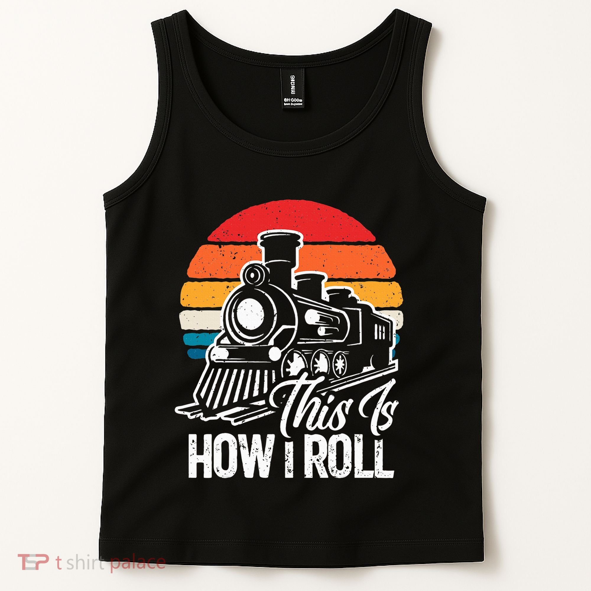 train t this is how i roll train lover Tank Top