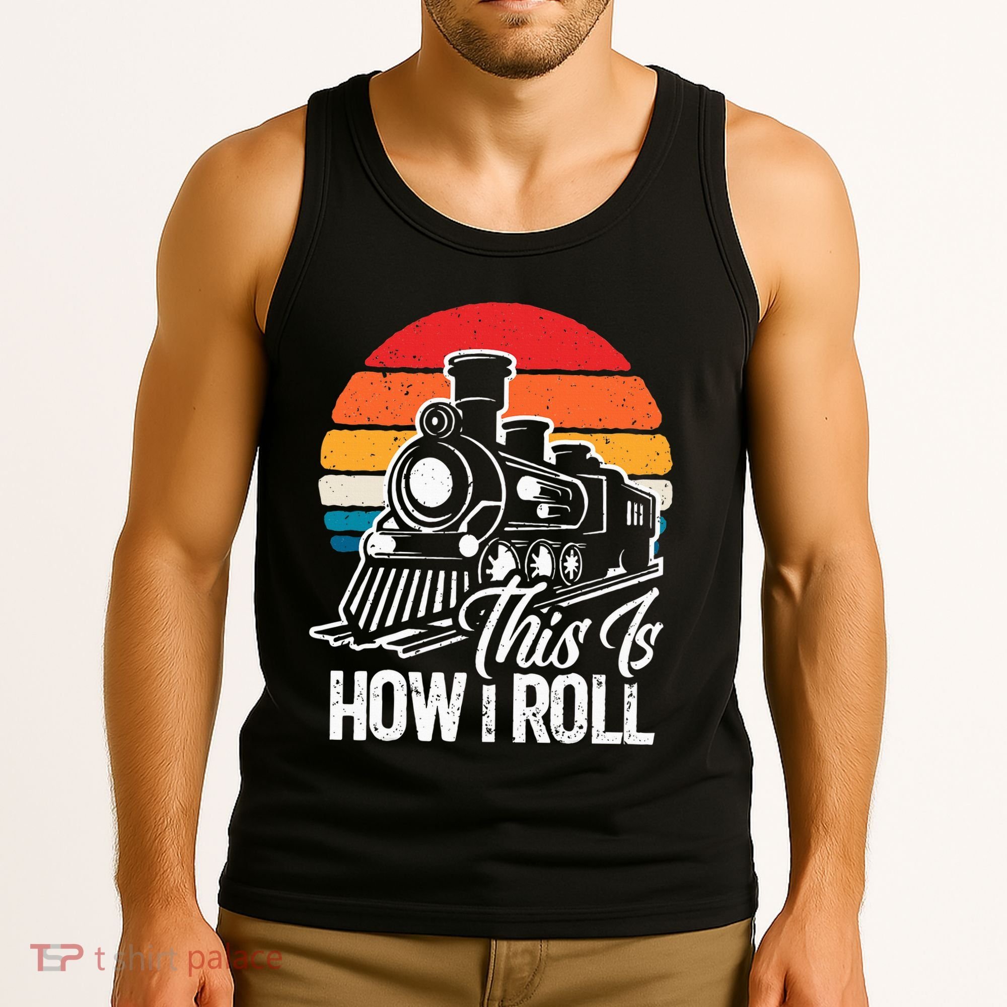 train t this is how i roll train lover Tank Top