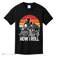 train t this is how i roll train lover Kids T-Shirt thumb 0