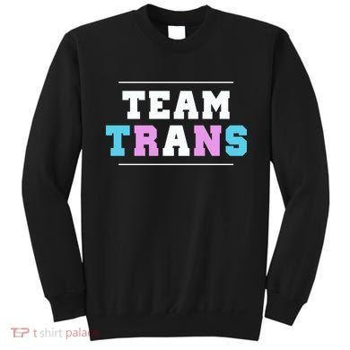 Team Trans Sweatshirt