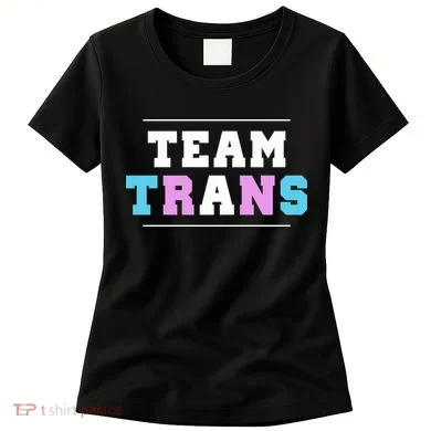 Team Trans Women's T-Shirt