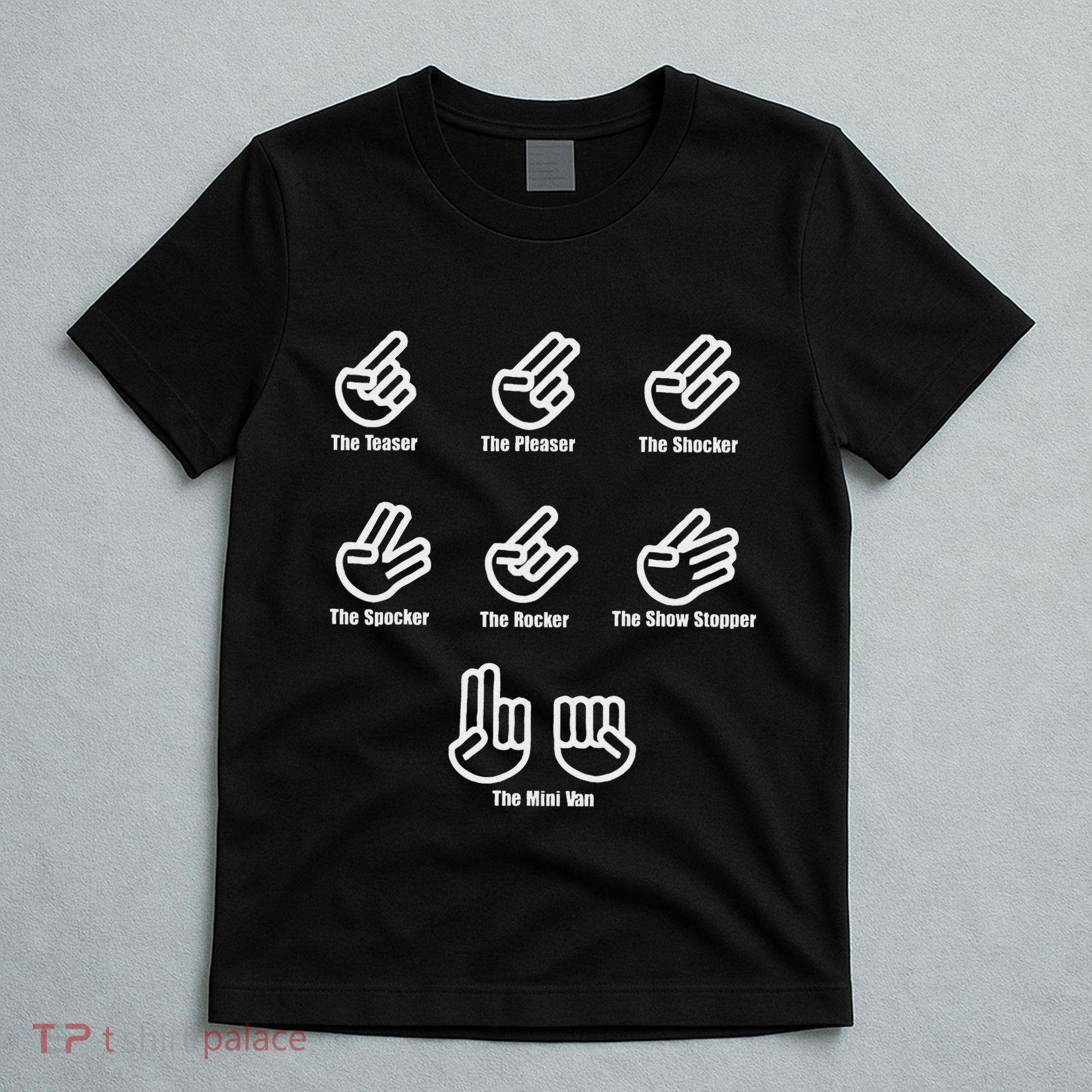 The Teaser The Pleaser The Shocker The Spocker The Rocker T-Shirt