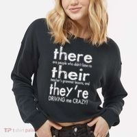 There Their They're Driving Me Crazy English Teacher Cropped Pullover Crew thumb 2