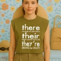There Their They're Driving Me Crazy English Teacher Garment-Dyed Women's Muscle Tee thumb 4