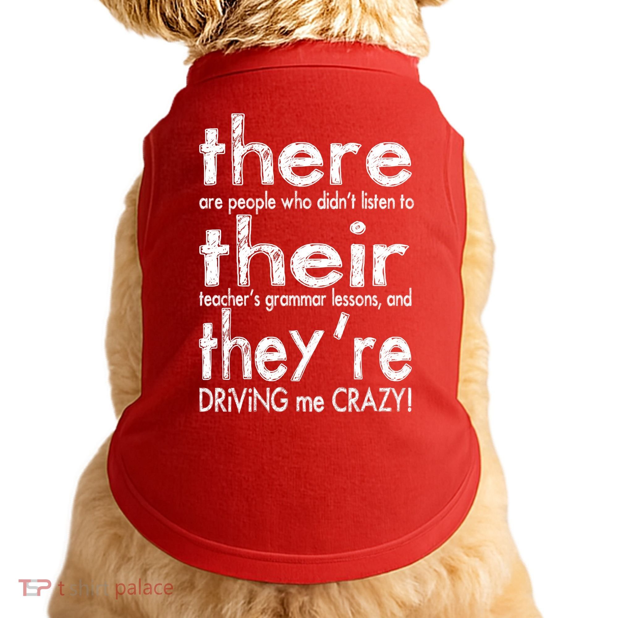 There Their They're Driving Me Crazy English Teacher Doggie Tank