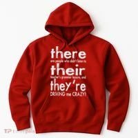There Their They're Driving Me Crazy English Teacher Hoodie thumb 0