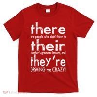 There Their They're Driving Me Crazy English Teacher T-Shirt thumb 0