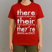 There Their They're Driving Me Crazy English Teacher T-Shirt thumb 4