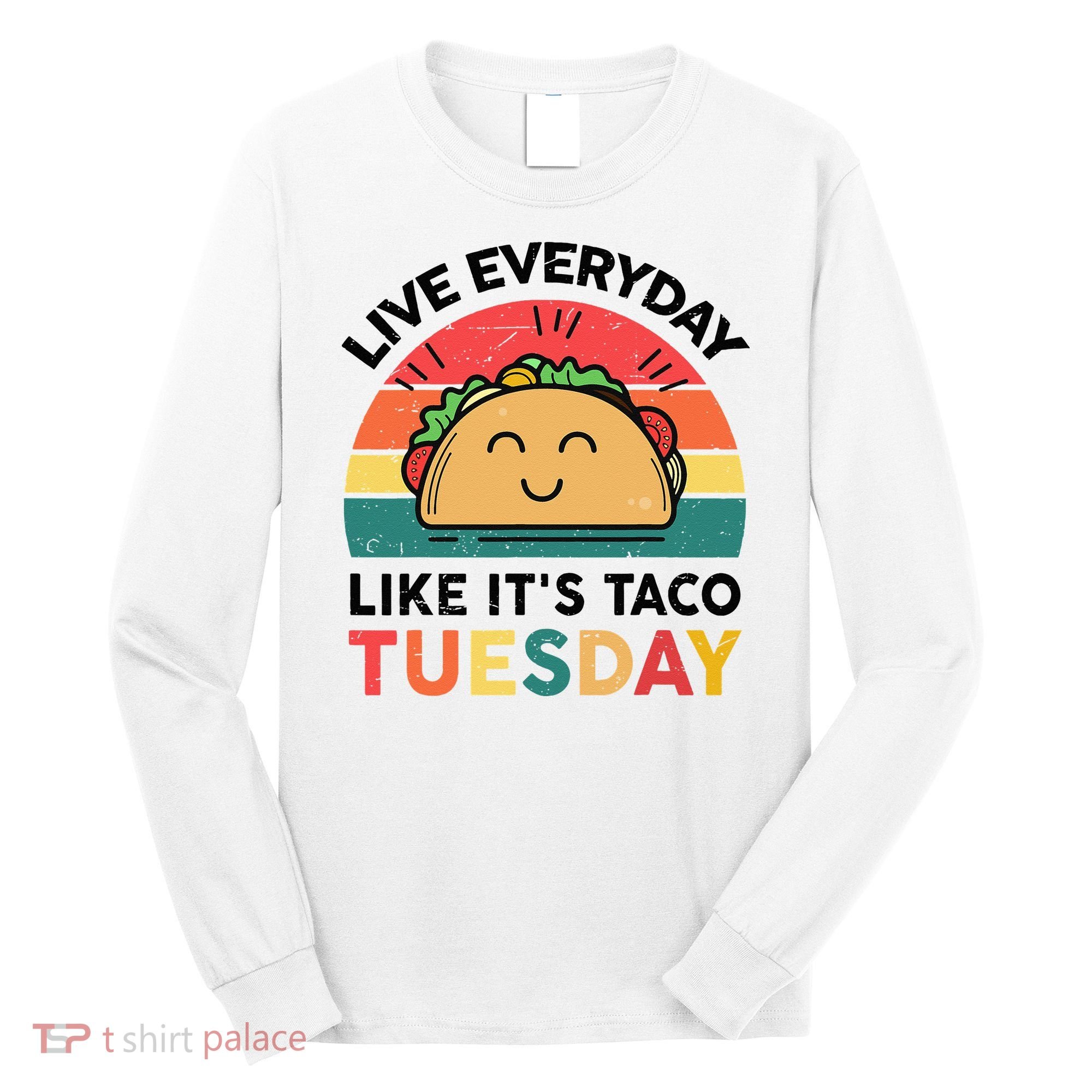 Taco Taco Tuesday Mexican Fiesta Women Boy Funny Long Sleeve Shirt