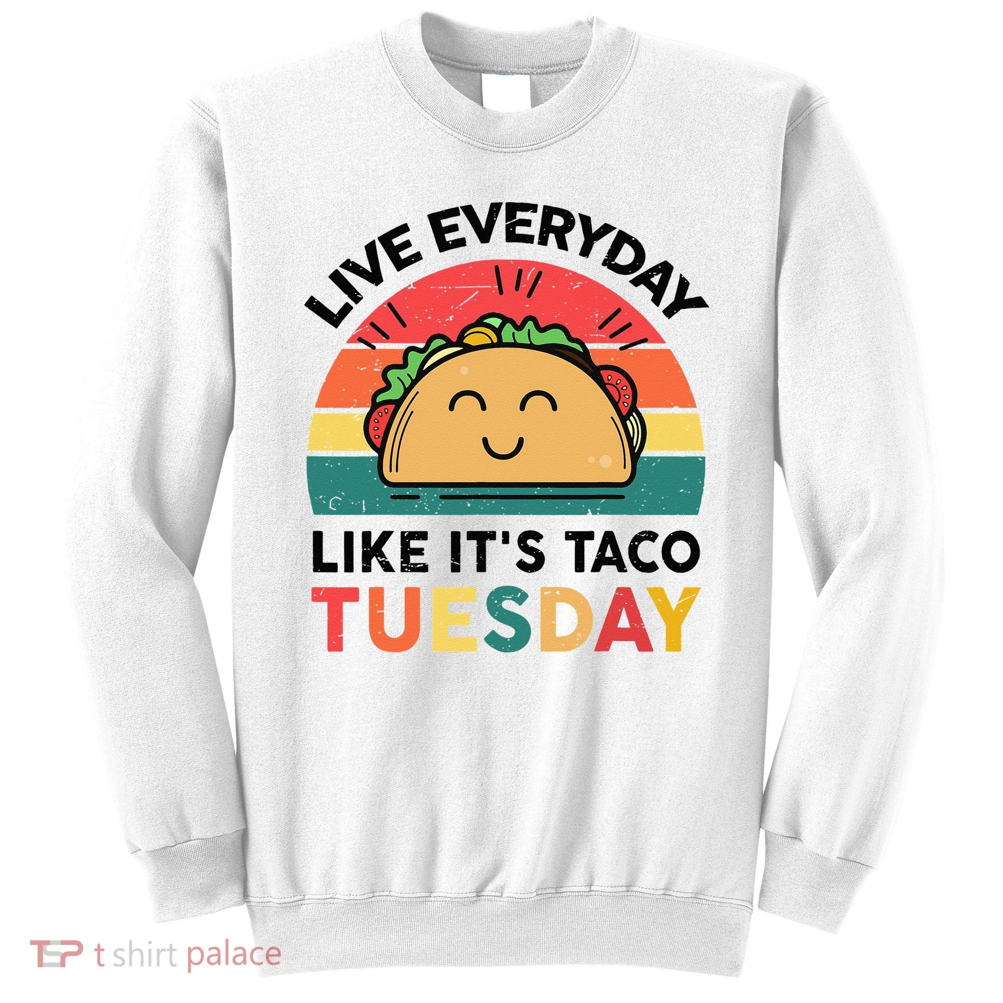 Taco Taco Tuesday Mexican Fiesta Women Boy Funny Sweatshirt