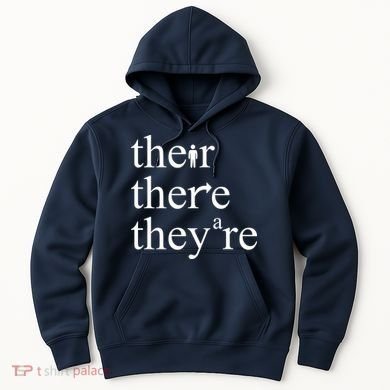 There Their They're Funny Grammar Hoodie