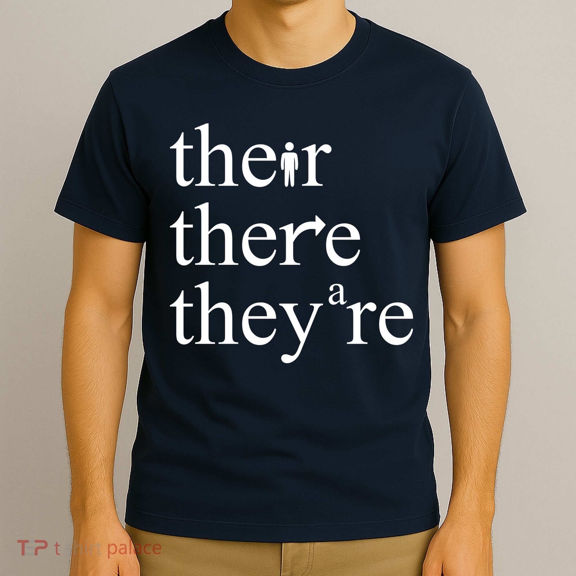There Their They're Funny Grammar T-Shirt