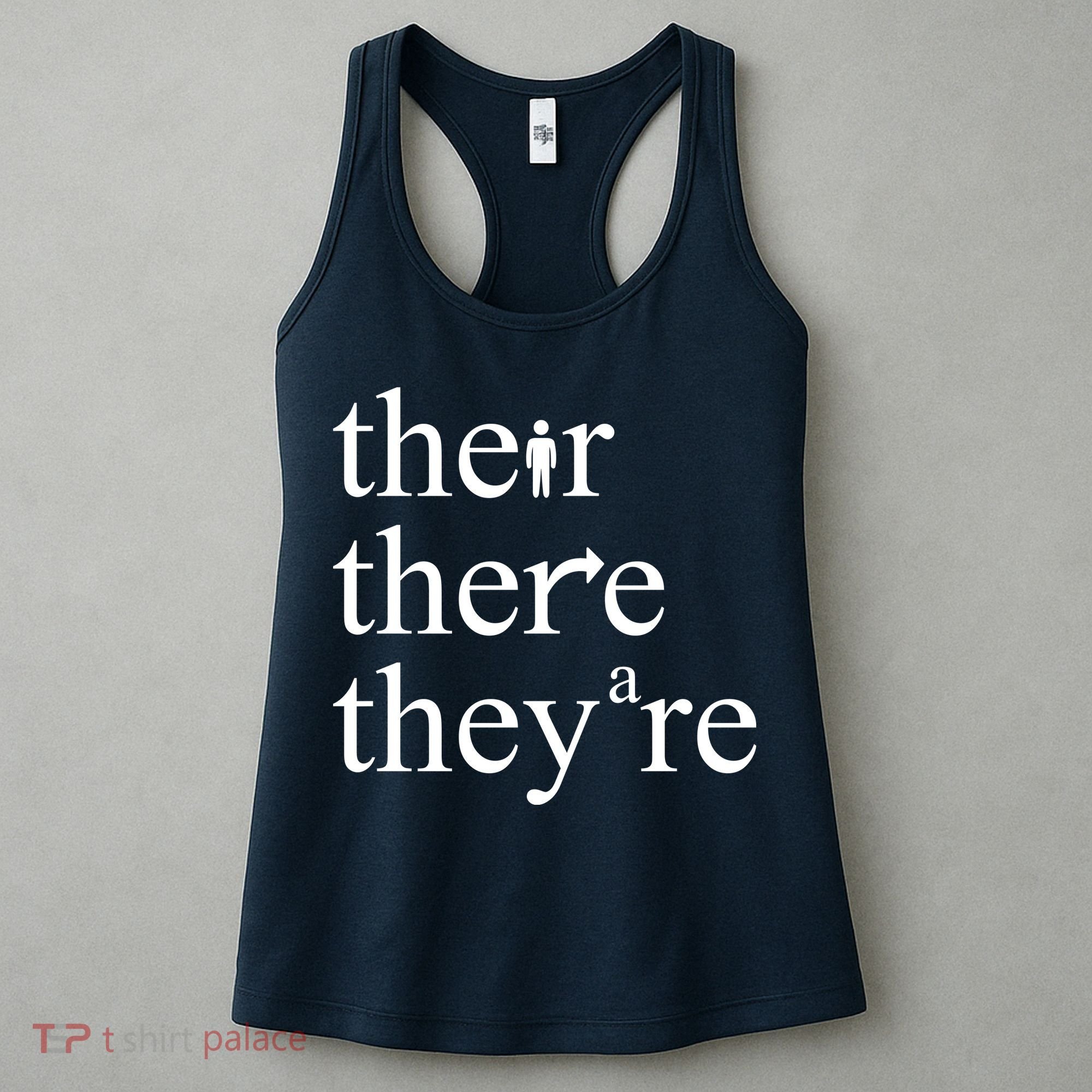 There Their They're Funny Grammar Women's Tank Top