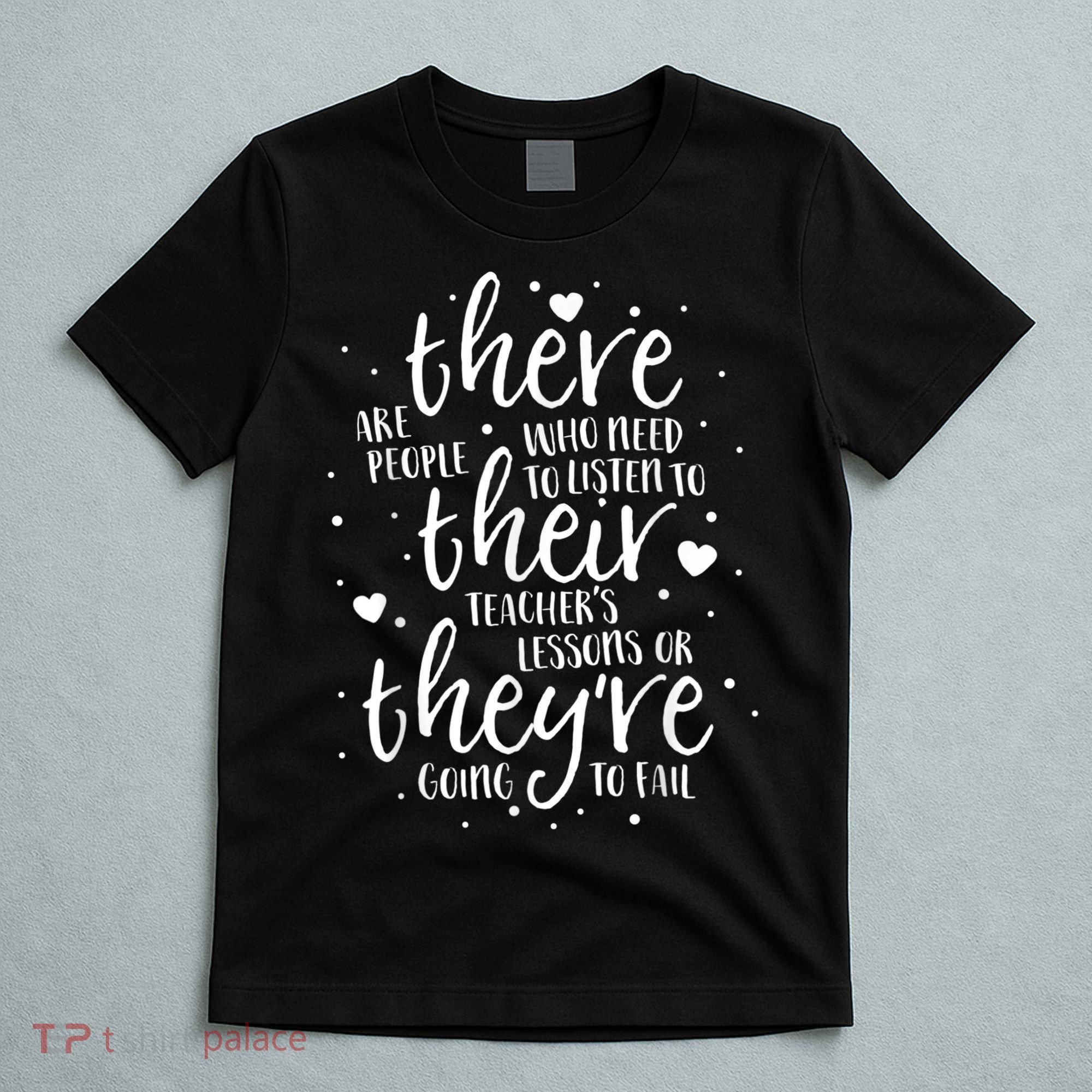 There Their They're Teacher Grammar English Reading School T-Shirt