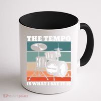 Tempo The Tempo Is What I Say It Is Drummer Tempo Drummers Gift Coffee Mug thumb 1