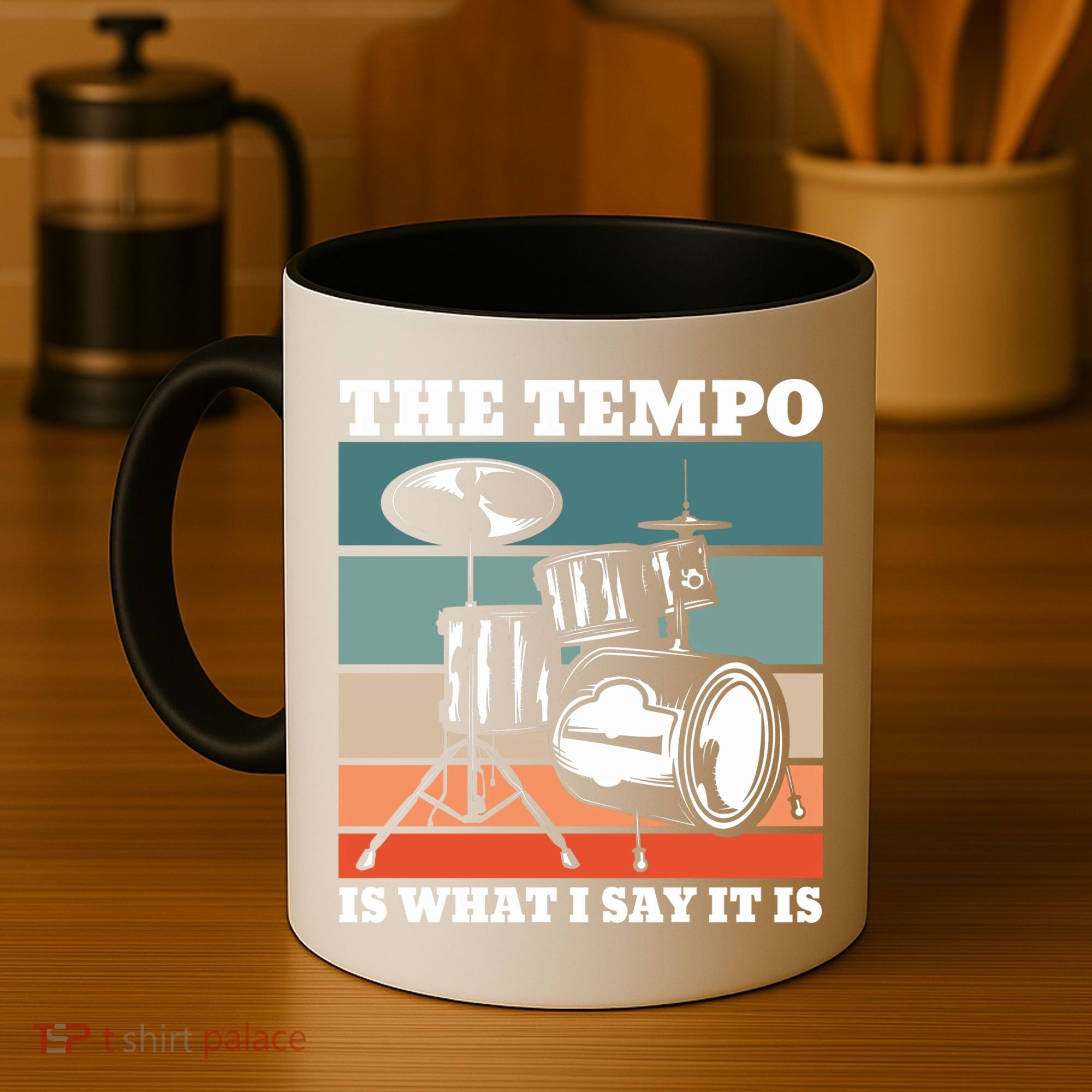 Tempo The Tempo Is What I Say It Is Drummer Tempo Drummers Gift Coffee Mug