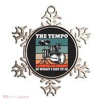 Tempo The Tempo Is What I Say It Is Drummer Tempo Drummers Gift Ornament thumb 0