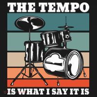 Tempo The Tempo Is What I Say It Is Drummer Tempo Drummers Gift Ornament thumb 1