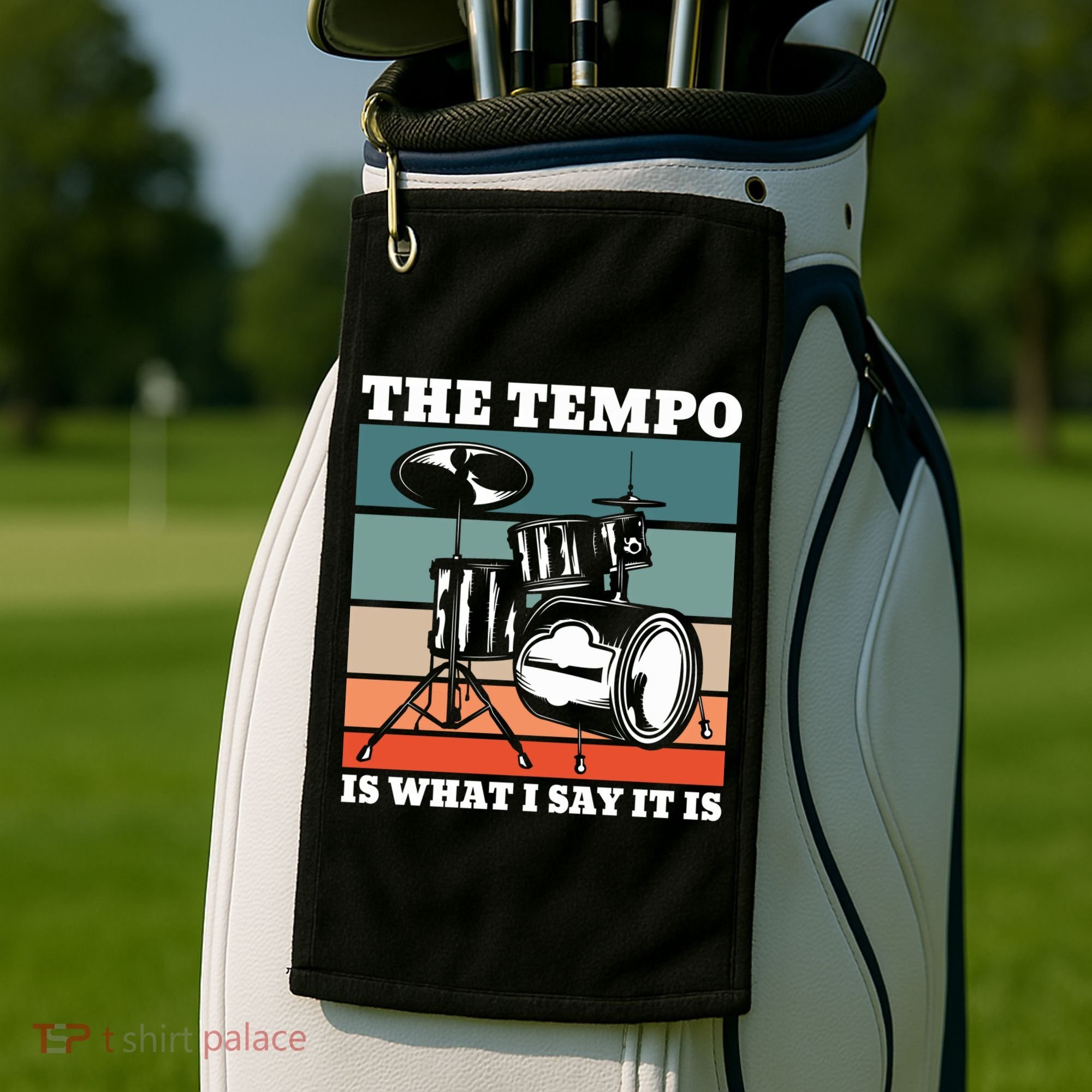 Tempo The Tempo Is What I Say It Is Drummer Tempo Drummers Gift Golf Towel