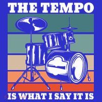 Tempo The Tempo Is What I Say It Is Drummer Tempo Drummers Gift Hoodie thumb 2