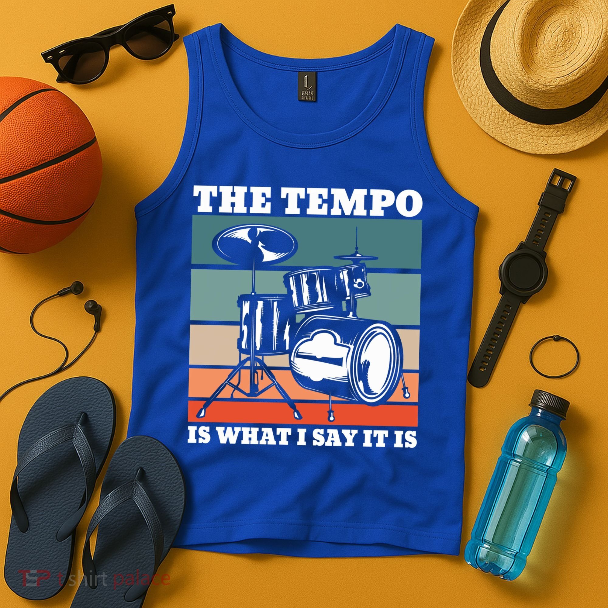 Tempo The Tempo Is What I Say It Is Drummer Tempo Drummers Gift Tank Top