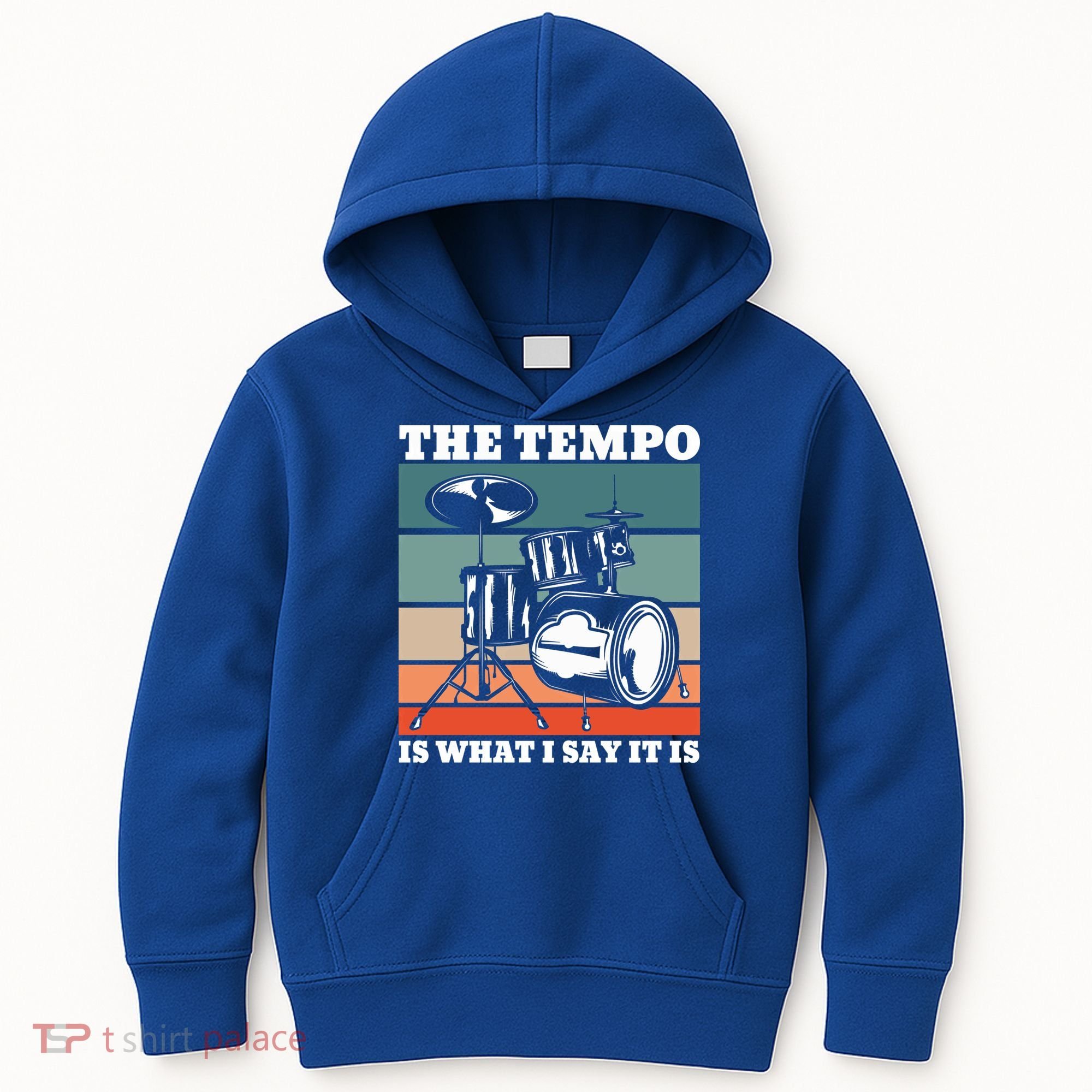 Tempo The Tempo Is What I Say It Is Drummer Tempo Drummers Gift Kids Hoodie