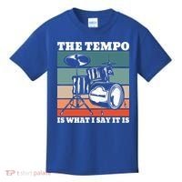 Tempo The Tempo Is What I Say It Is Drummer Tempo Drummers Gift Kids T-Shirt thumb 0