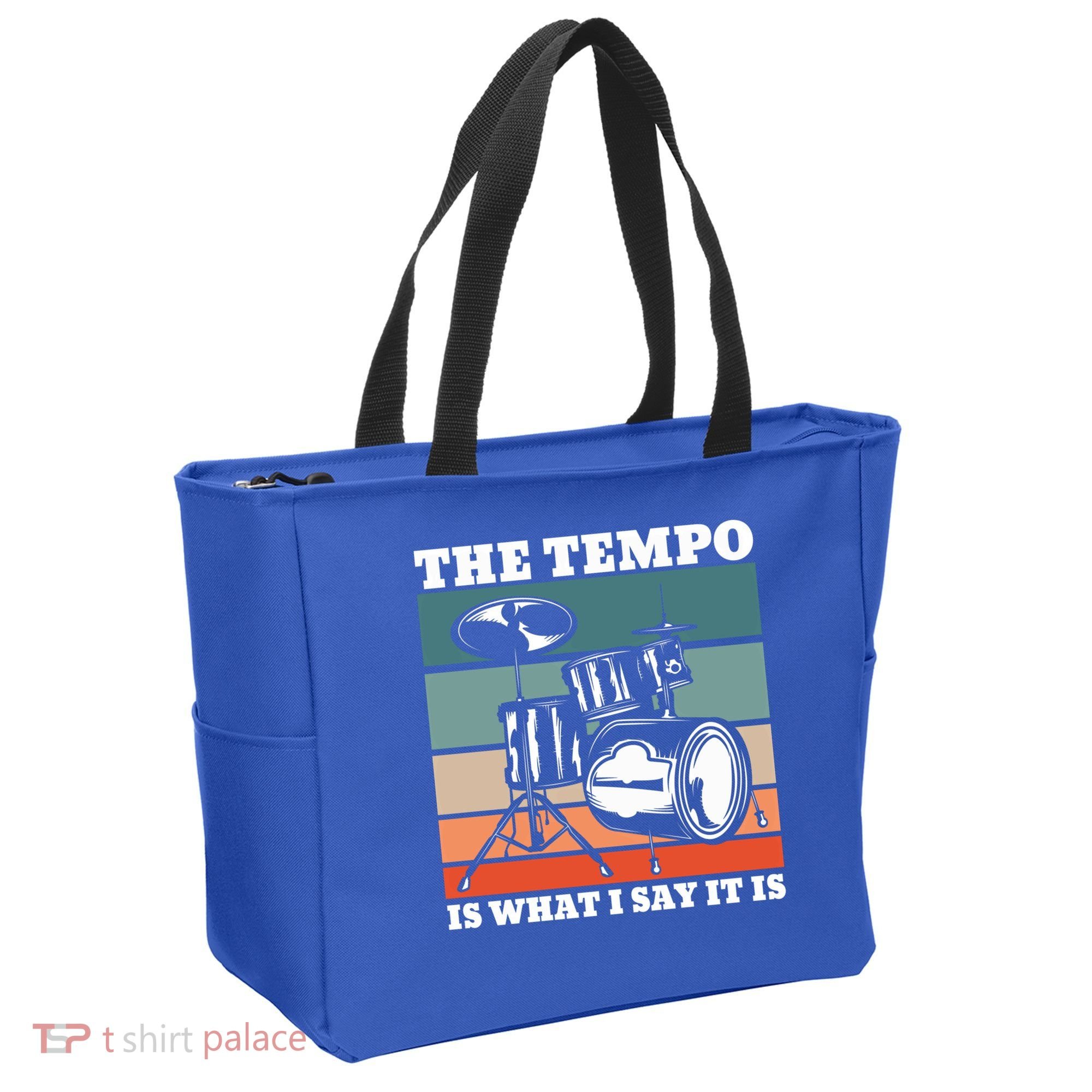 Tempo The Tempo Is What I Say It Is Drummer Tempo Drummers Gift Tote Bag