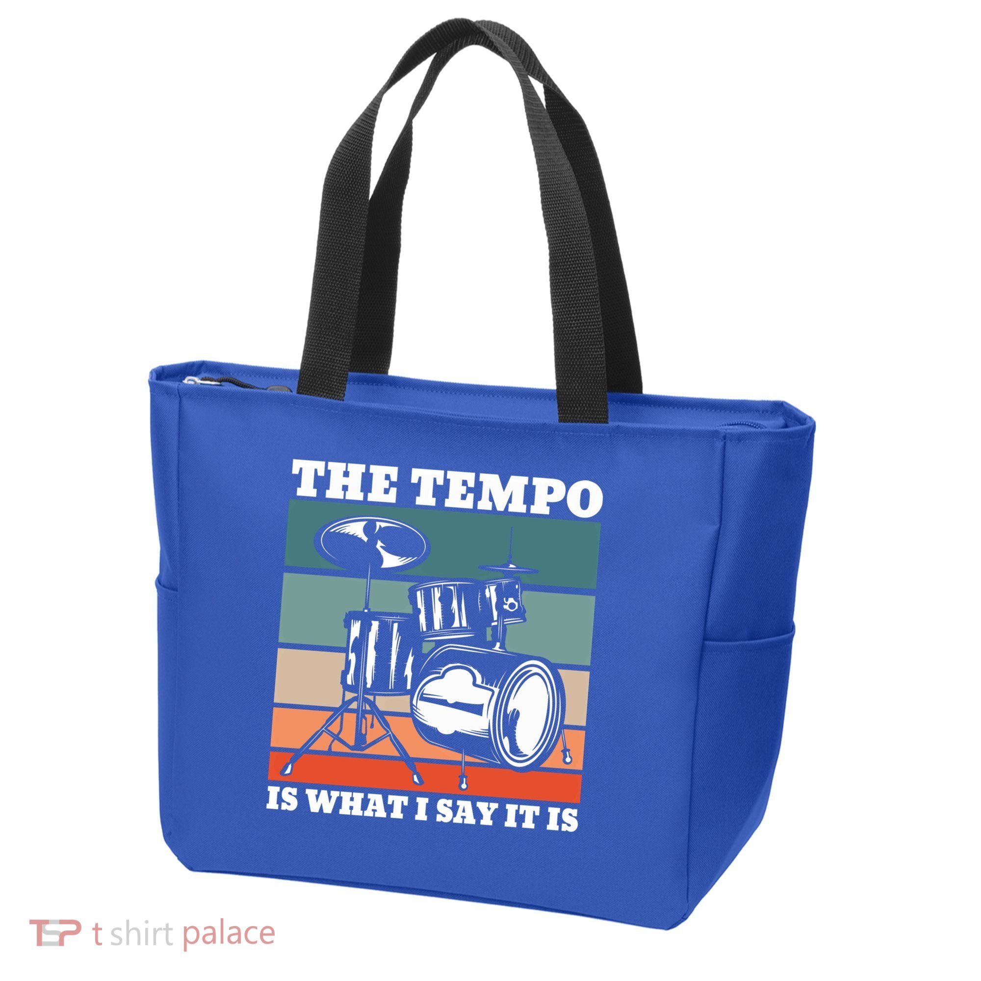 Tempo The Tempo Is What I Say It Is Drummer Tempo Drummers Gift Tote Bag