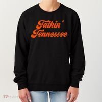 Talkin Tennessee Talking Tennessee Tn Orange Outfits Women's Sweatshirt thumb 0