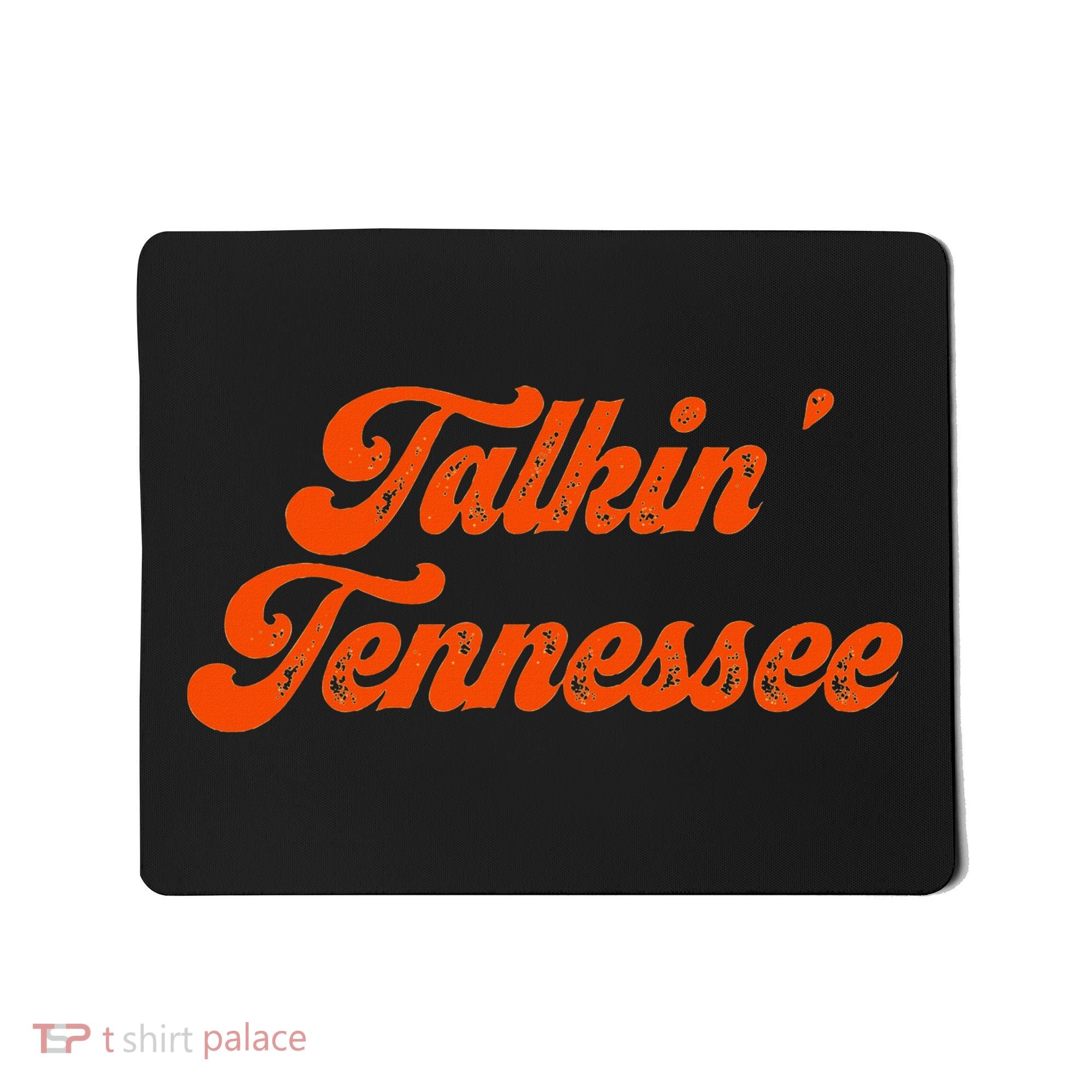 Talkin Tennessee Talking Tennessee Tn Orange Outfits Mousepad