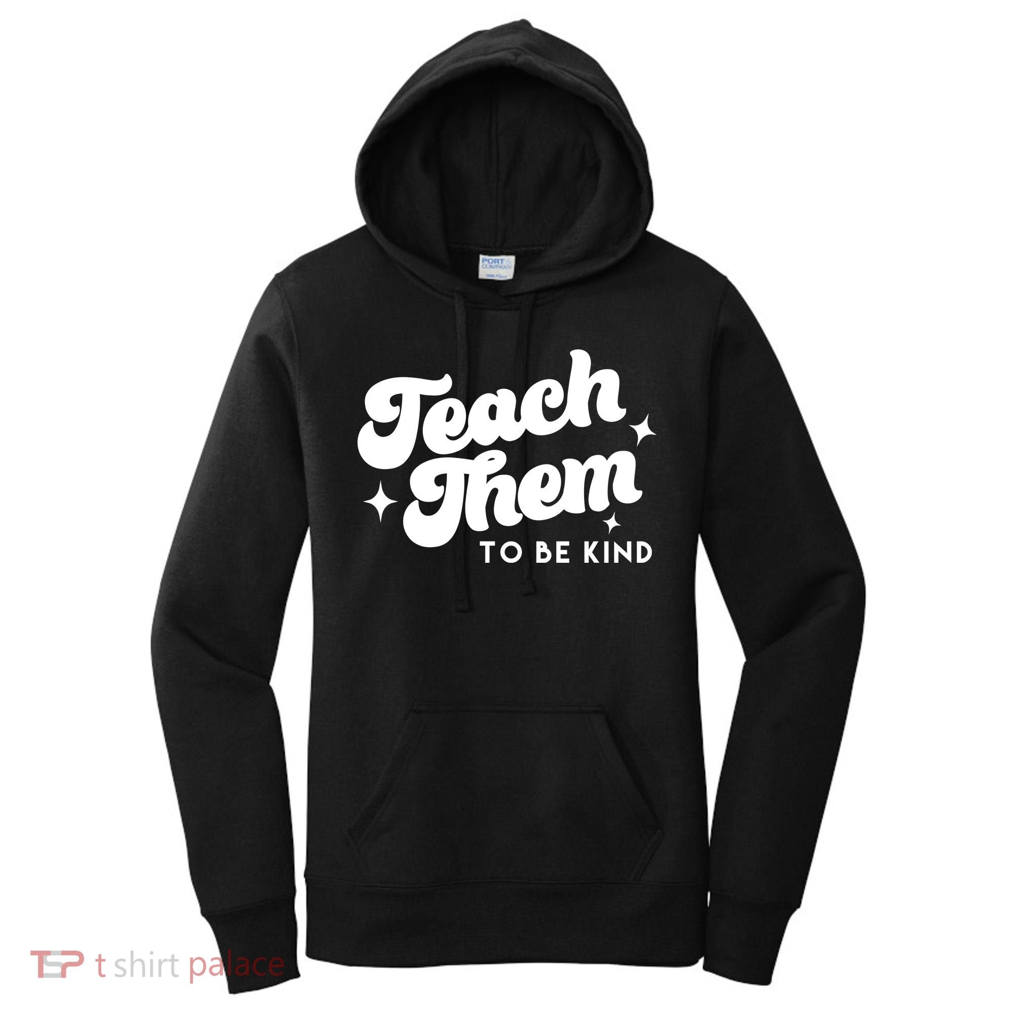 Team Them To Be Kind Women's Hoodie