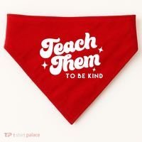 Team Them To Be Kind USA-Made Doggie Bandana thumb 0